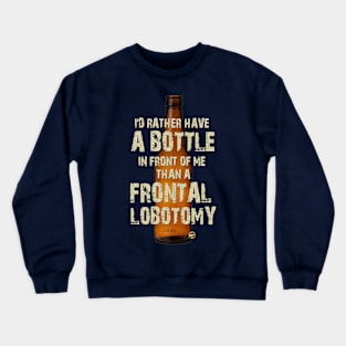 frontal lobotomy Crewneck Sweatshirt